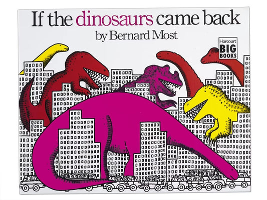 If the Dinosaurs Came Back Big Book - US 4316