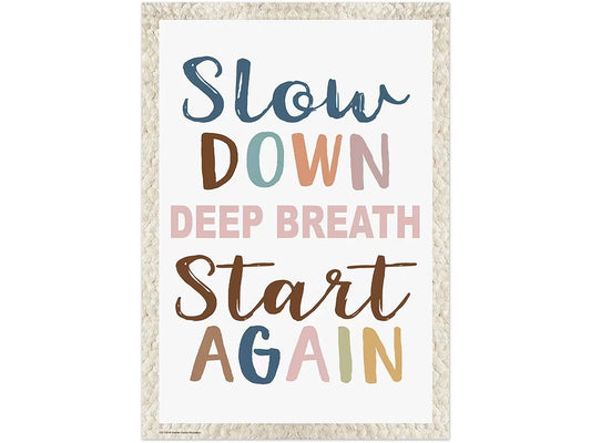 Everyone Is Welcome Slow Down Poster - US 8344