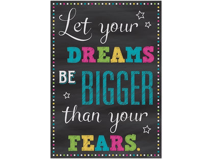 Chalkboard Brights Dreams Bigger Than Fears Poster - US 8431