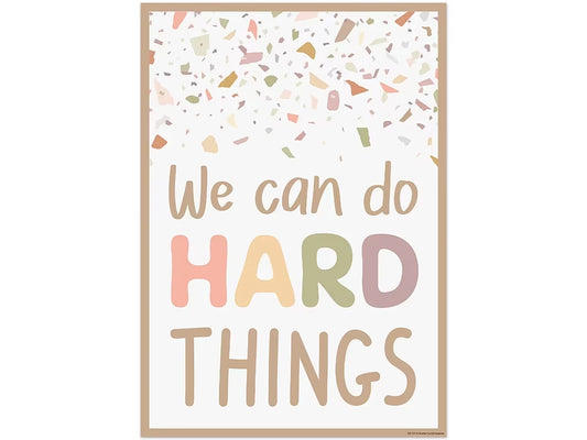 Terrazzo Tones We Can Do Hard Things Poster - US 2428