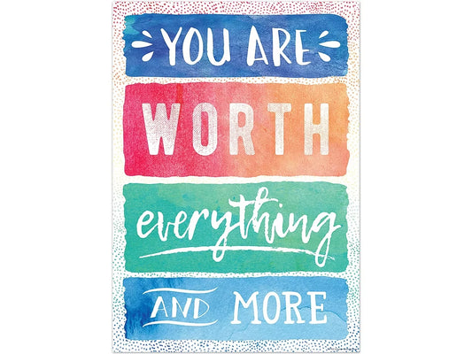 Watercolor You Are Worth Everything Poster - US 7608