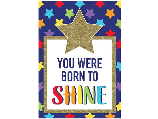 Sparkle & Shine You Were Born to Shine Poster - US 4455