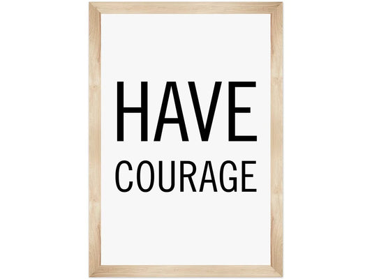 Simply Boho Have Courage Poster - US 5144
