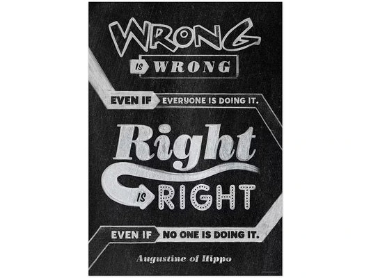 Chalk It Up! Wrong Is Wrong…Right Is Right Poster - US 4661
